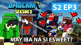 OMOCRAFT S2 EP3 -  MAY IBA NA SI ESWEET? (Minecraft Tagalog)