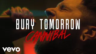 Bury Tomorrow - Cannibal (Official Video)