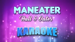 Hall & Oates - Maneater (Karaoke & Lyrics)