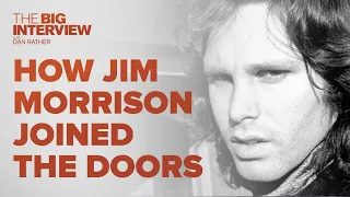 How Jim Morrison Joined The Doors | The Big Interview
