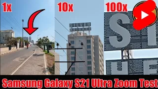 samsung galaxy s21 ultra zoom test | samsung s21 ultra 100x zoom |