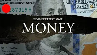 MONEY | Prophet Uebert Angel