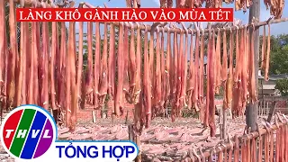 Làng khô Gành Hào vào mùa Tết