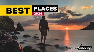 Top 12 Places To Visit in 2024 (Travel Year)