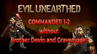 War Commander | Evil Unearthed  | Commander Base 1-2, Without Brother Devin and Gravedigger