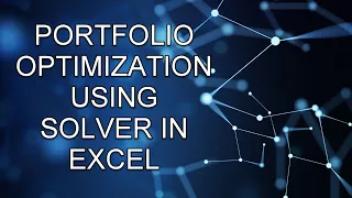 Portfolio Optimization using Solver in Excel