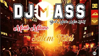 MOUH MILANO | 3ALEM TANI 🔥 DJ MASS