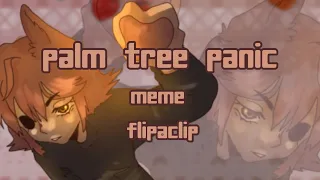 palm tree panic (meme animation Flipaclip)