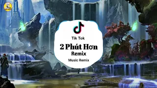 2 Phút Hơn (Jin Remix) - Pháo x Masew | Nhạc Trẻ Remix Hay Nhất 2020.