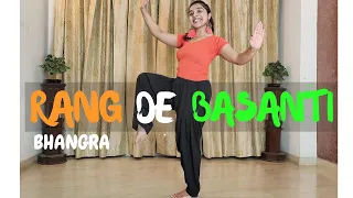 Rang De Basanti | Independence Day Dance | Bhangra Dance