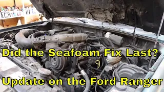 Did the Seafoam fix last? Update on the Ford Ranger