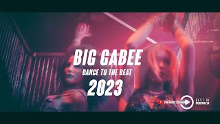 Big Gabee - Dance To The Beat 2023