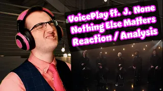 All of my FAVORITE THINGS in ONE MASTERPIECE! | Nothing Else Matters - VoicePlay | Acapella Reaction