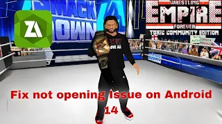 How to solve Wrestling Empire mod not opening on Android 14 | Wrestling Empire Forever