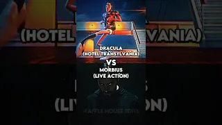 Morbius (Live Action) VS Dracula (Hotel Transylvania)