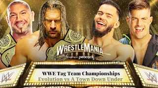 Wrestlemania 2 - Night 2 : A Town Down Under vs Evolution - WWE Tag Team Championships