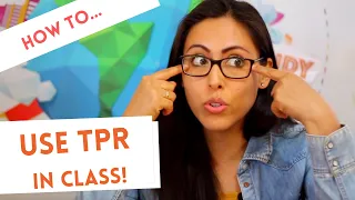 How to use TPR in the classroom?