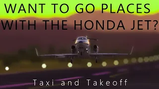 Mastering the Honda Jet: A Beginner's Guide to Taxi and Takeoff