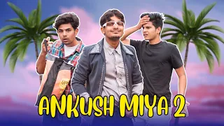 Ankush Miya Pt- 2 | Comedy Video | Azhar N Ali