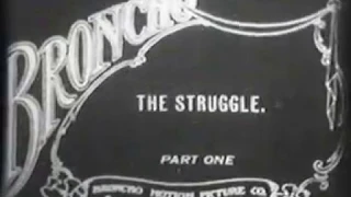 Thomas H. Ince: The Struggle (1913)