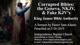 Corrupted Bibles: the Geneva, NKJV, & Fake KJV's - King James Bible Authority