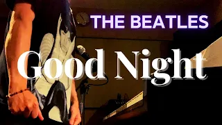 Good Night／ザ・ビートルズ【hideki】