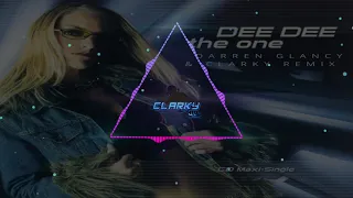 Dee Dee - The One (Darren Glancy & Clarky Remix)