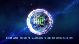 United Beats - Por Que No (Alex Megane vs. Marc Van Damme (Radio Mix)