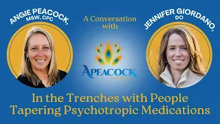 Jennifer Giordano, DO // In the Trenches with People Tapering Psychotropic Medications