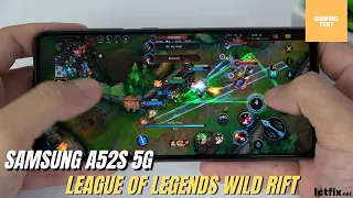 Samsung Galaxy A52s League of Legends Mobile Wild Rift Gaming test | LOL Mobile