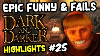 Epic Funny & Fails | More DARK AND DARKER Highlights #25 | Playtest 4