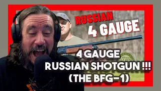 Vet Reacts to 4 GAUGE Russian Shotgun !!! (The BFG-1) By Kentucky Ballistics