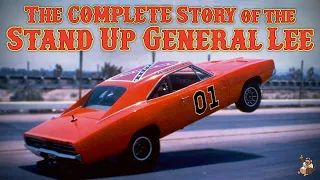 The COMPLETE Story of the 'Stand Up General Lee' Wheelstander! (Full Dukes of Hazzard Documentary)