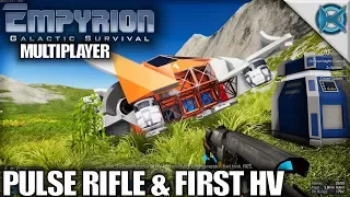 Empyrion Galactic Survival | Pulse Rifle & First HV | MP Let's Play Gameplay Alpha 6 | S04E02