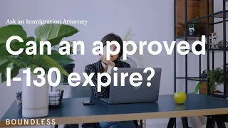 Can an Approved I-130 Expire? | Ask an Immigration Attorney