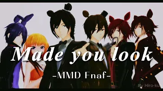 |MMD Fnaf| - Made you look