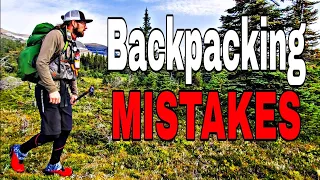 Backpacking MISTAKES You DON'T Want To Make!