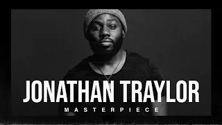 Jonathan Traylor - Masterpiece (Official Audio)