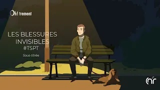 Les blessures invisibles #TSPT (version sous-titrée FR)