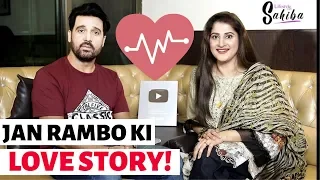 Jan Rambo Aur Sahiba Ki LOVE STORY Unhi Ki Zubani | Sahiba | Jan Rambo | Lifestyle With Sahiba