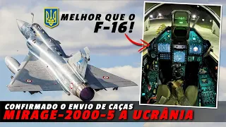 Nova "dor de cabeça" para a Rússia: CONFIRMADO! Caças Mirage 2000-5 serão enviados à Ucrânia