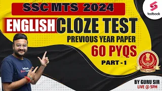 SSC MTS 2024 English | CLOZE TEST MTS 60 PYQs | SSC MTS English Classes Day 22 By Guru Sir