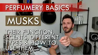 Perfumery Basics - Musks: Their function, different types and how to use them