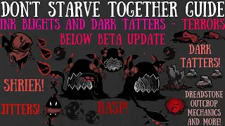 Ink Blight Nightmares & Dark Tatters - Terrors Below Update - Don't Starve Together Guide [BETA]