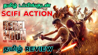 Rebel Moon - Part Two: The Scargiver (2024) Movie Review Tamil | Rebel Moon Part Two Tamil Review