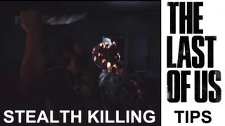 The Last of Us: How to Stealth Kill Runners and Clickers (Tips)