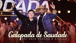 Raí Saia Rodada, Anajuh - Galopada de Saudade (Clipe Oficial)