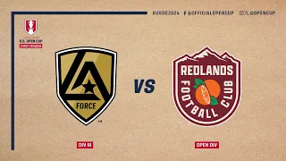 LA Force vs. Redlands FC EXTENDED HIGHLIGHTS | Lamar Hunt U.S. Open Cup | March 20, 2024