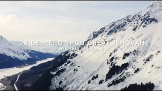 Guide Me, O Thou Great Jehovah | Songs and Everlasting Joy