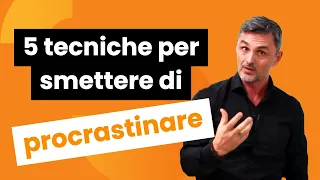 5 tecniche per smettere di procrastinare | Filippo Ongaro